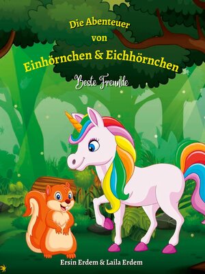 cover image of Die Abenteuer von Einhörnchen & Eichhörnchen